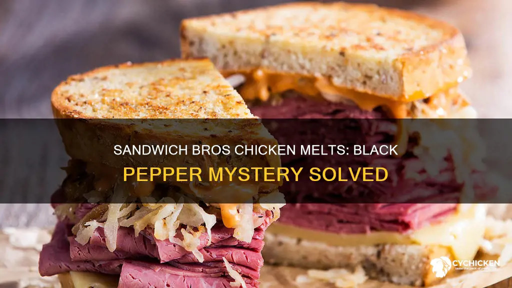 do sandwhich bros chicken melts have black pepper in them