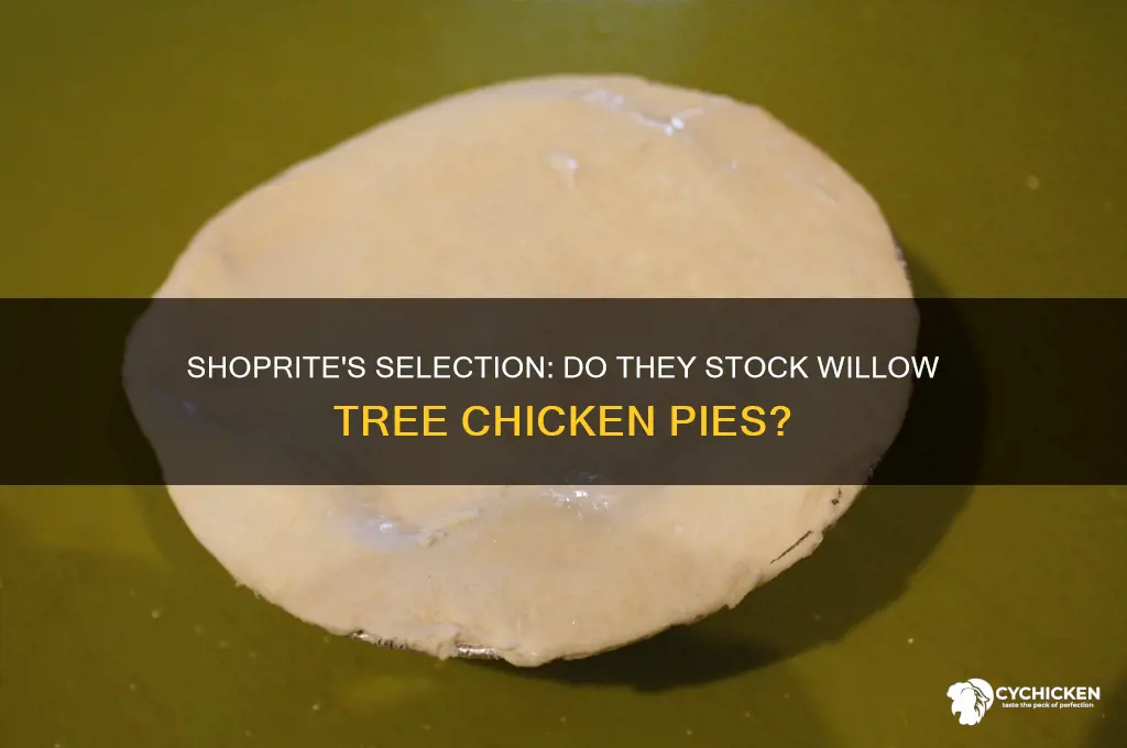 do shoprite stores carry willow tree chicken pies