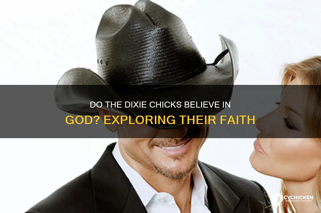 do the dixie chicks believe in god