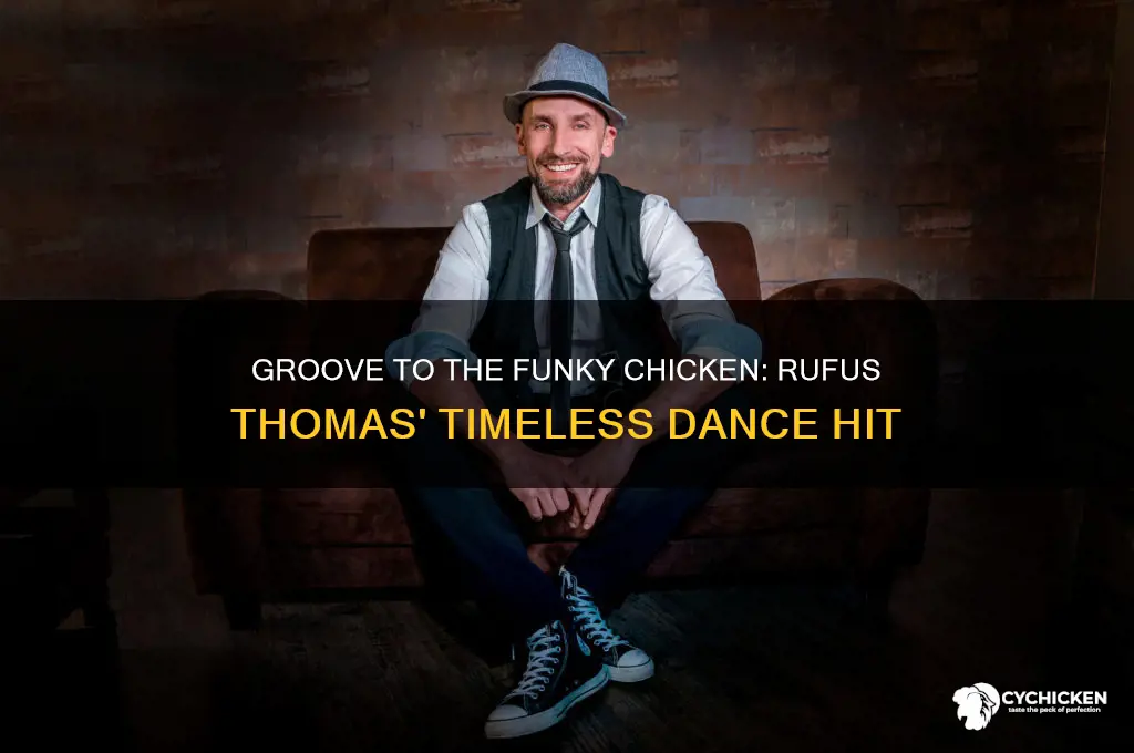 do the funky chicken by rufus thomas