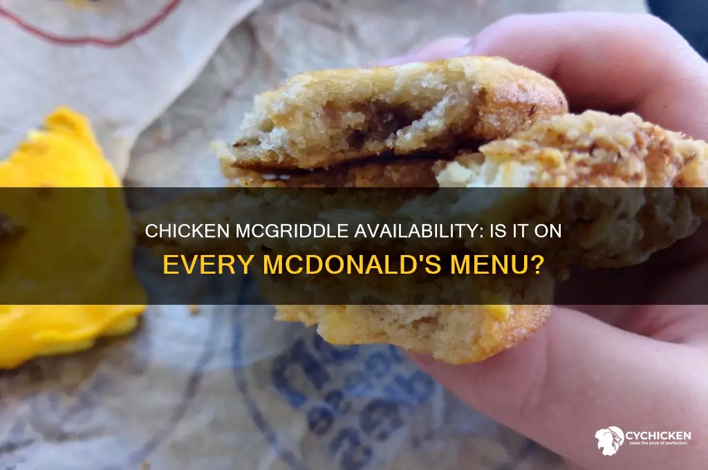 do they have chicken mcgriddle at all mcdonalds