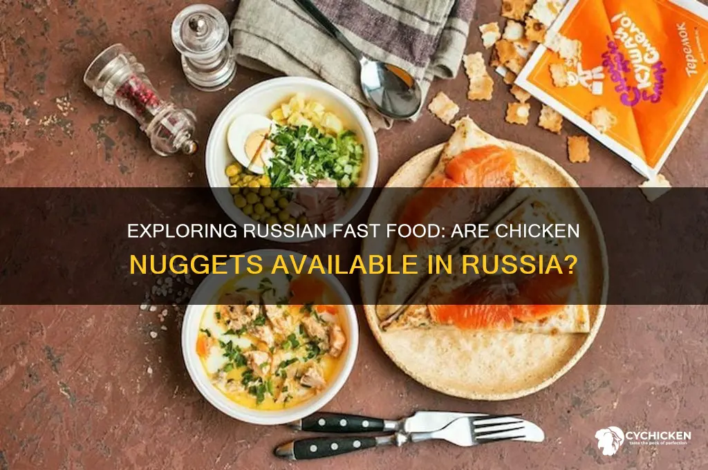 do they have chicken nuggets in russia