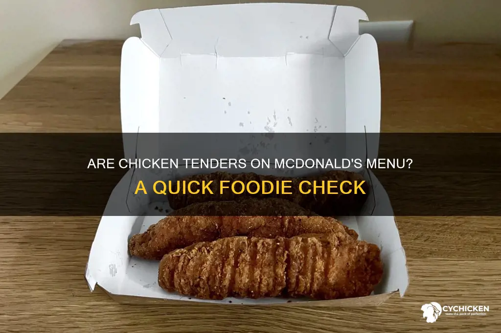 do they have chicken tenders at mcdonald