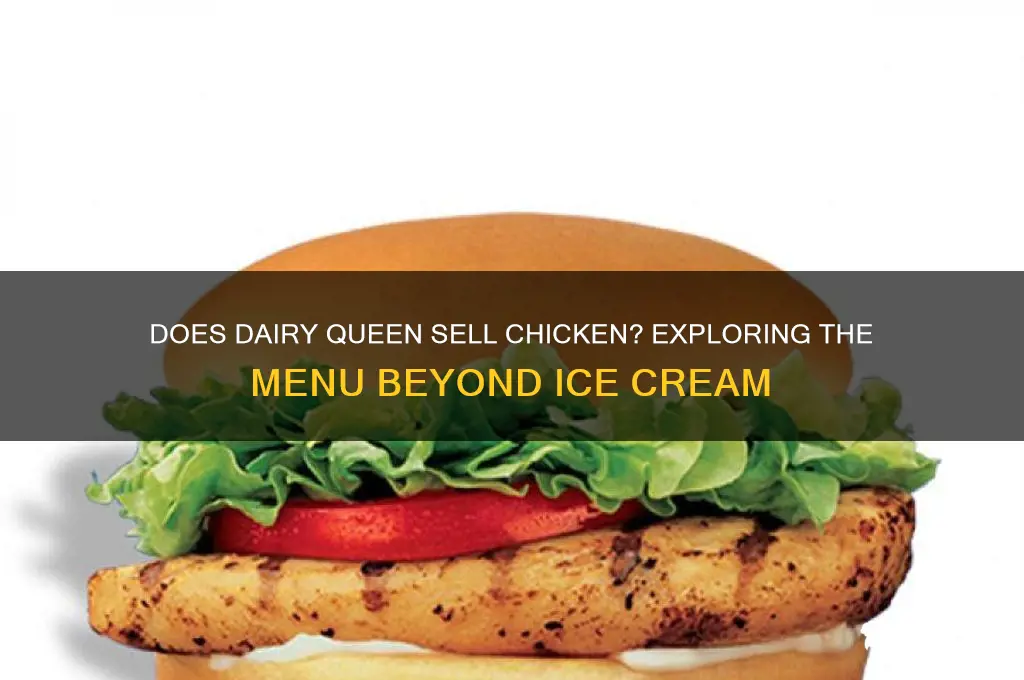 do they sell chicken at dairy queen
