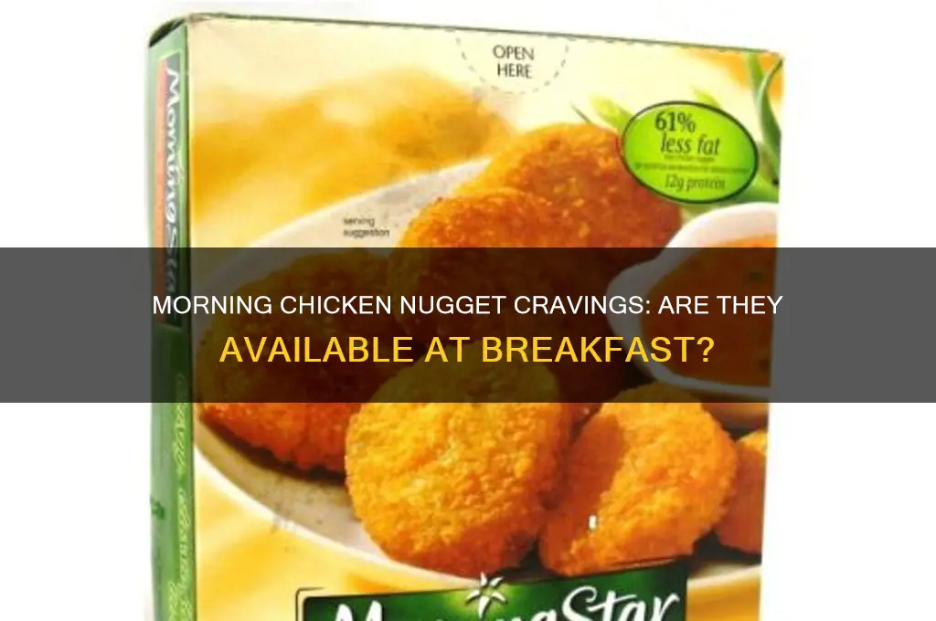 do they sell chicken nuggets in the morning
