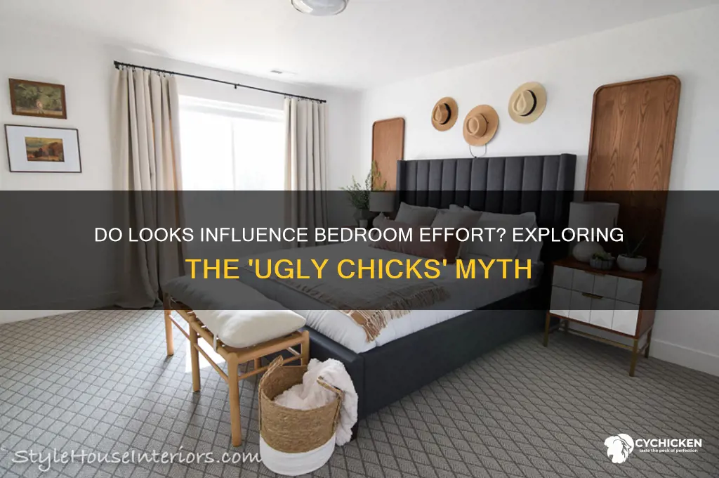 do ugly chicks try harder in bed