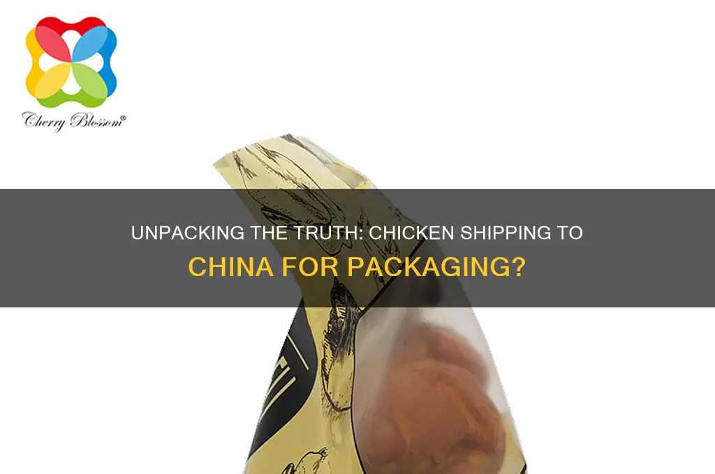 do we ship chicken to china for packaging