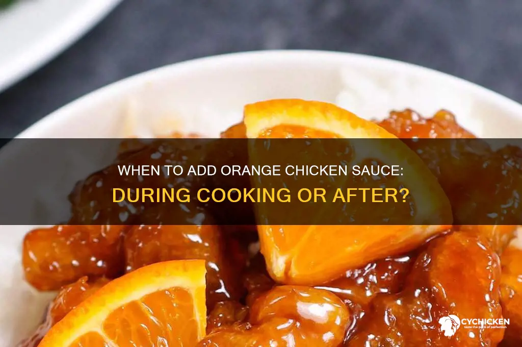 do you add orange chicken sauce while cooking or after