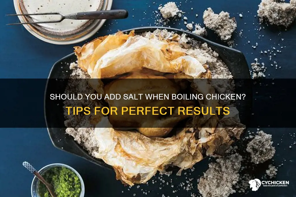 do you add salt when boiling chicken