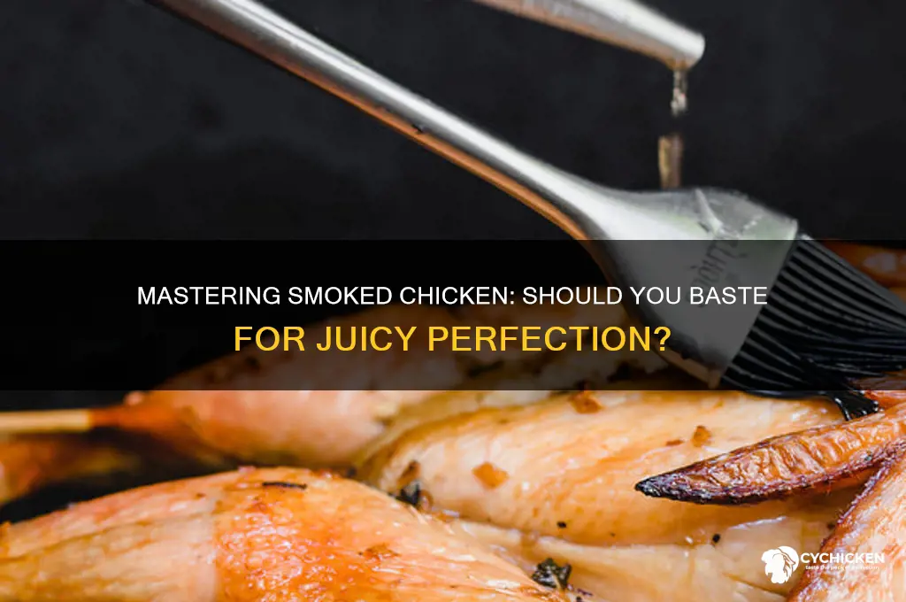 do you base a chicken while smoking it