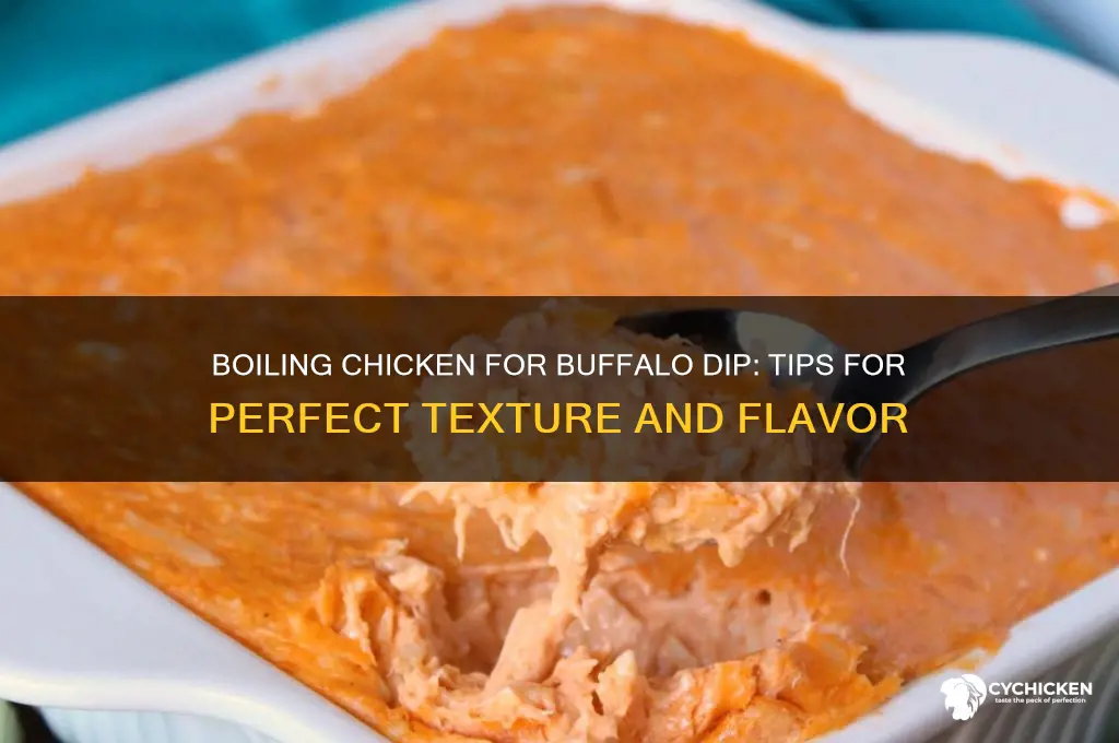 do you boil chicken for buffalo chicken dip