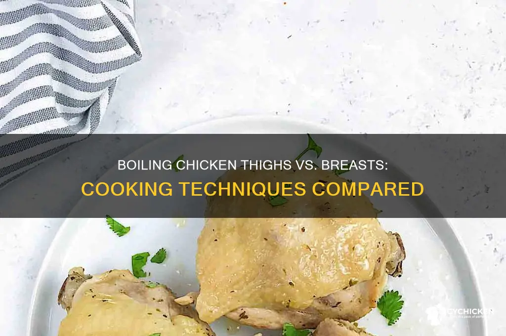 do you boil chicken thighs the same as breasts