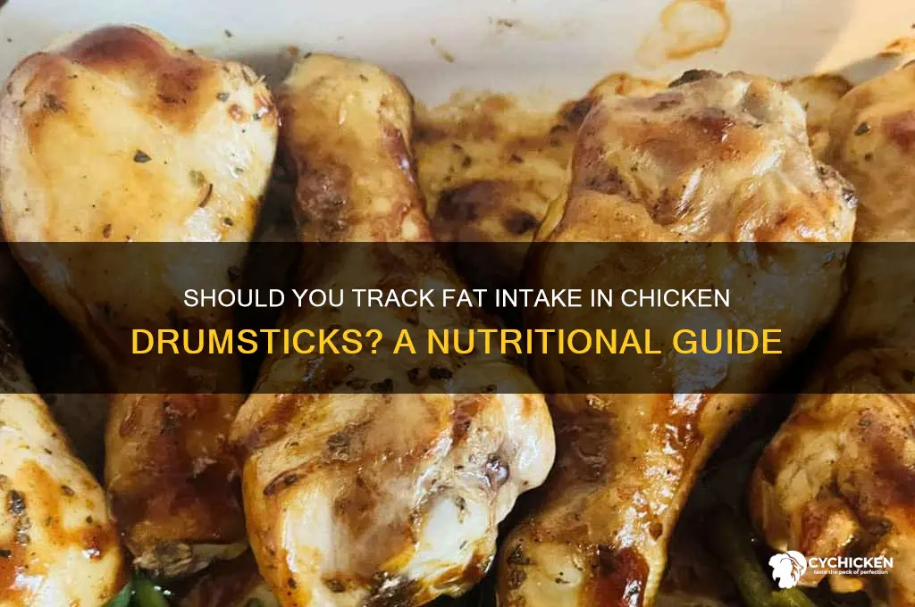 do you coiunt fat intake in chicken drumsticks