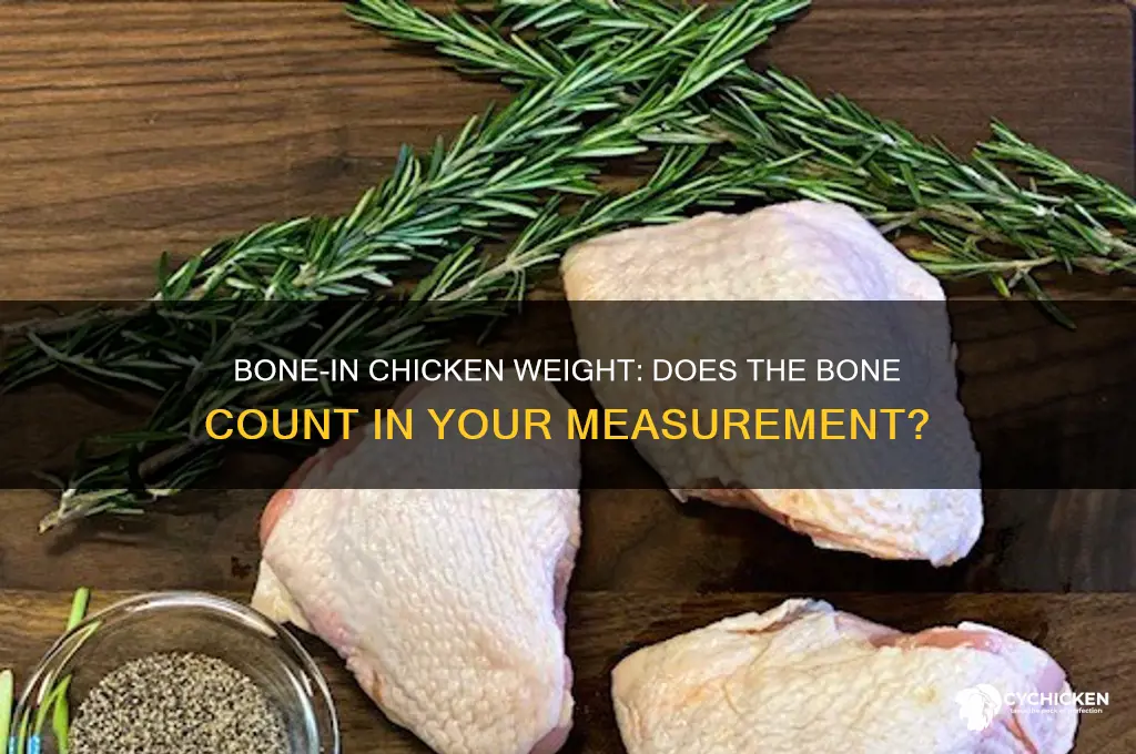 do you count the bone when weighing chicken