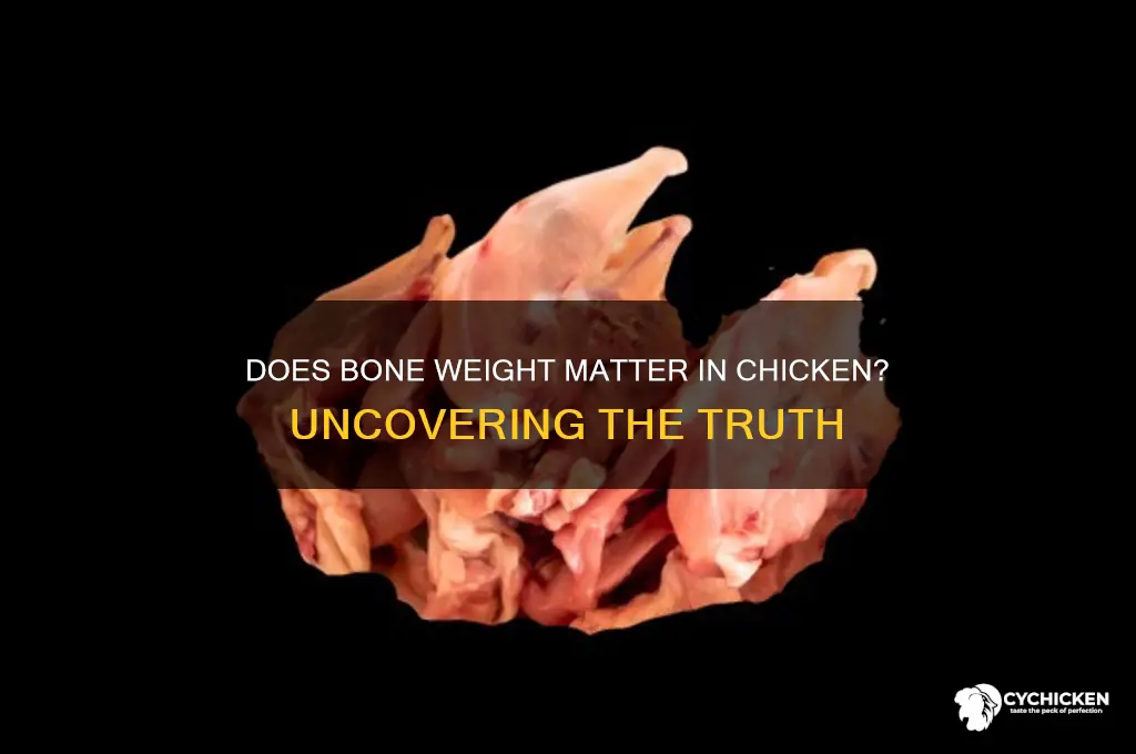 do you count wieght of bones in chicken