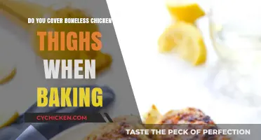 Should You Cover Boneless Chicken Thighs While Baking? Tips & Tricks