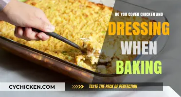 Should You Cover Chicken and Dressing While Baking? Tips and Tricks