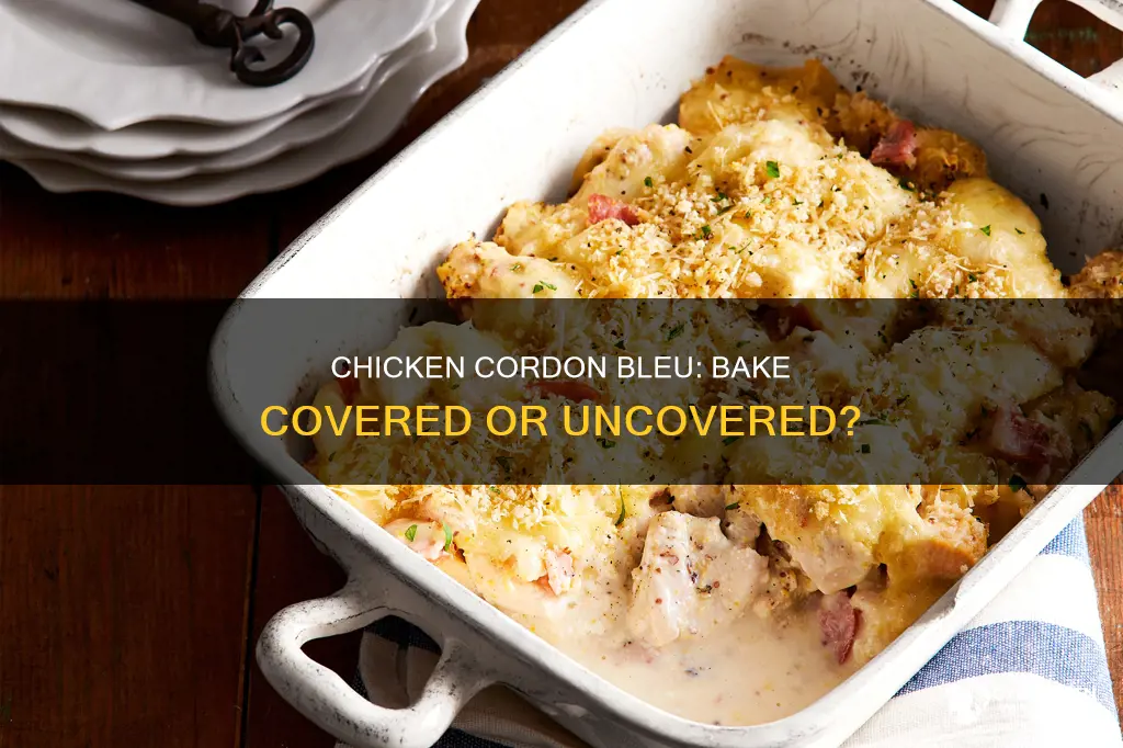 do you cover chicken cordon bleu when baking it