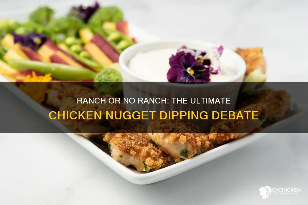 do you dip you chicken nuggets in ranch