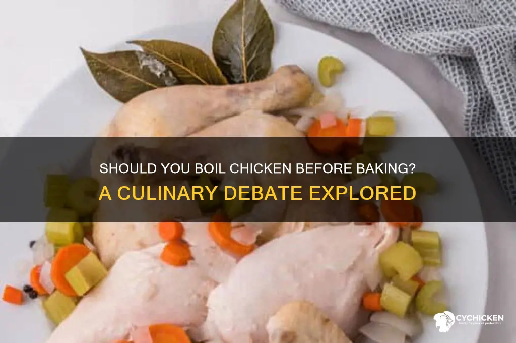 do you have to boil chicken before baking