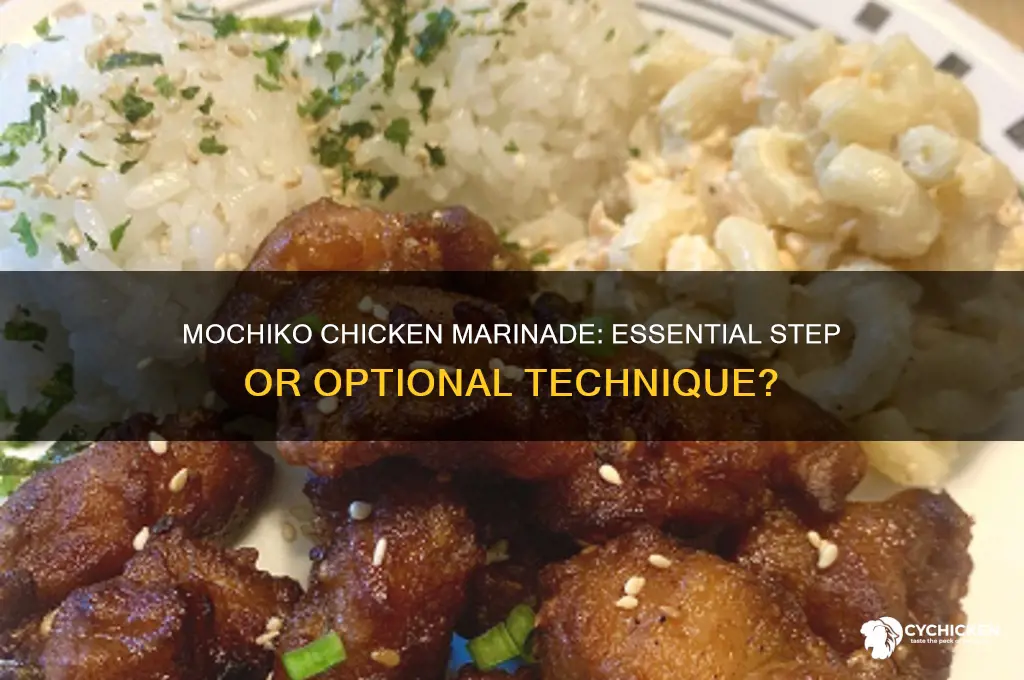 do you have to marinate mochiko chicken