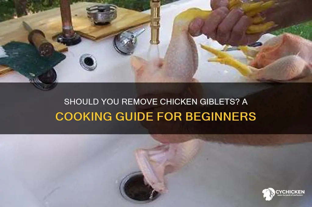 do you have to remove chicken giblets