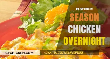 Seasoning Chicken Overnight: Essential Step or Optional Technique?