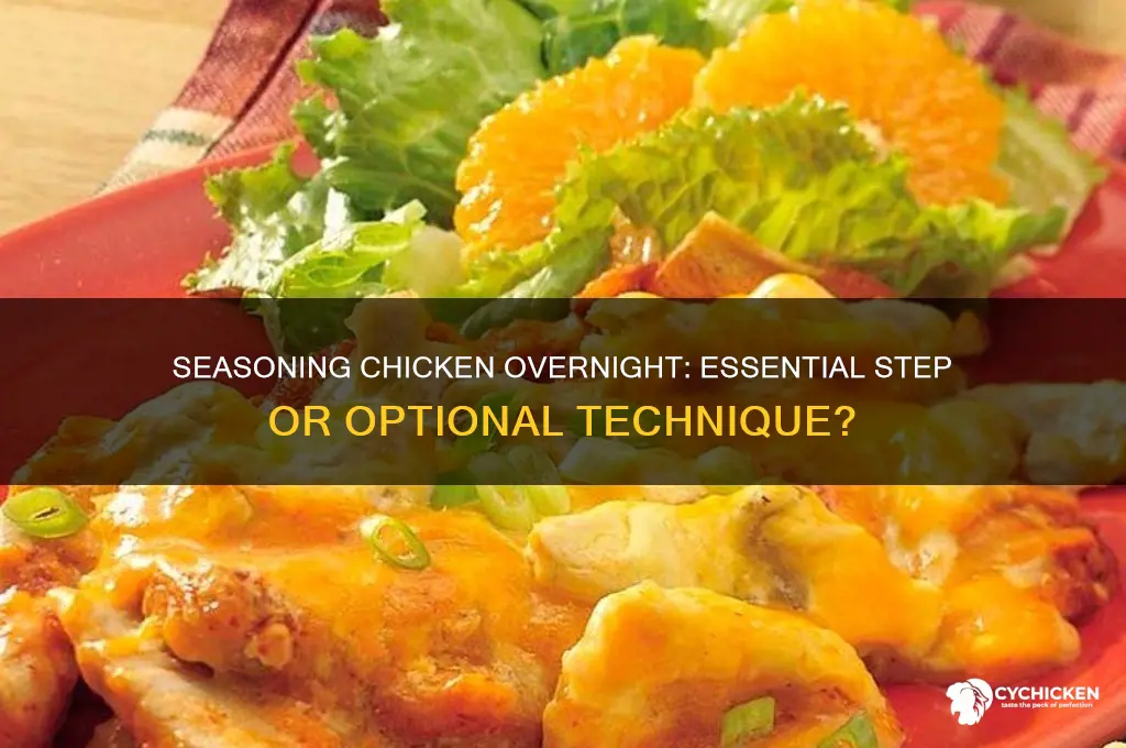 do you have to season chicken overnight