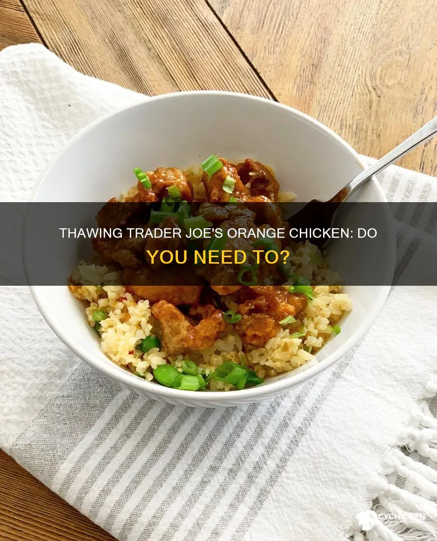 do you have to thaw trader joes orange chicken