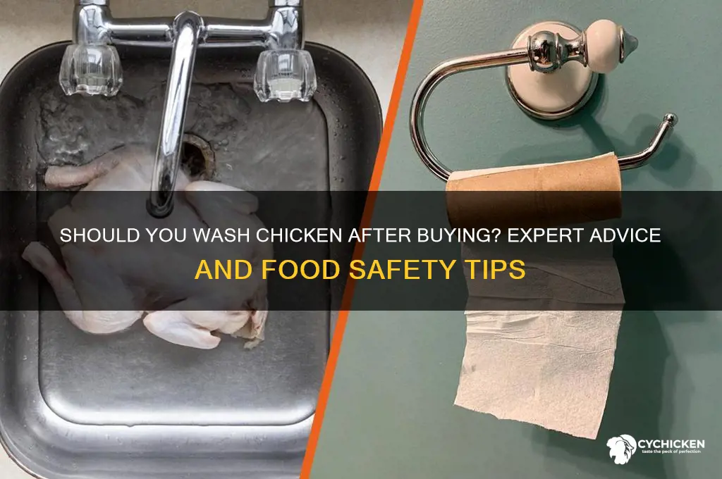 do you have to wash chicken after you buy it