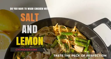 The Best Way to Wash Chicken: Salt and Lemon?