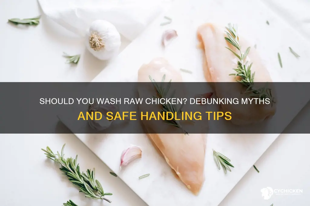 do you have to wash off raw chicken