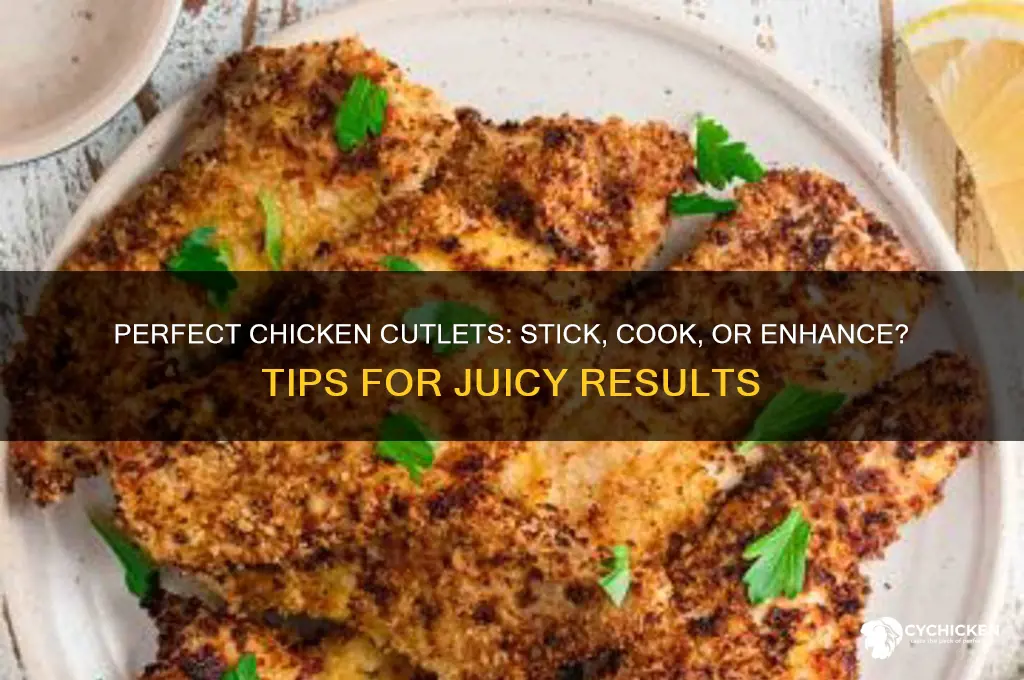 do you just stick in the chicken cutlets
