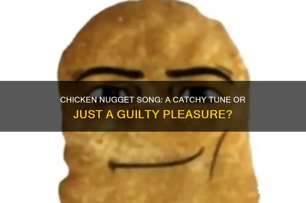 do you like chicken nugget song