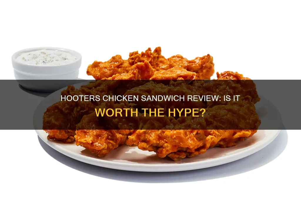 do you like hooters chicken sandwich