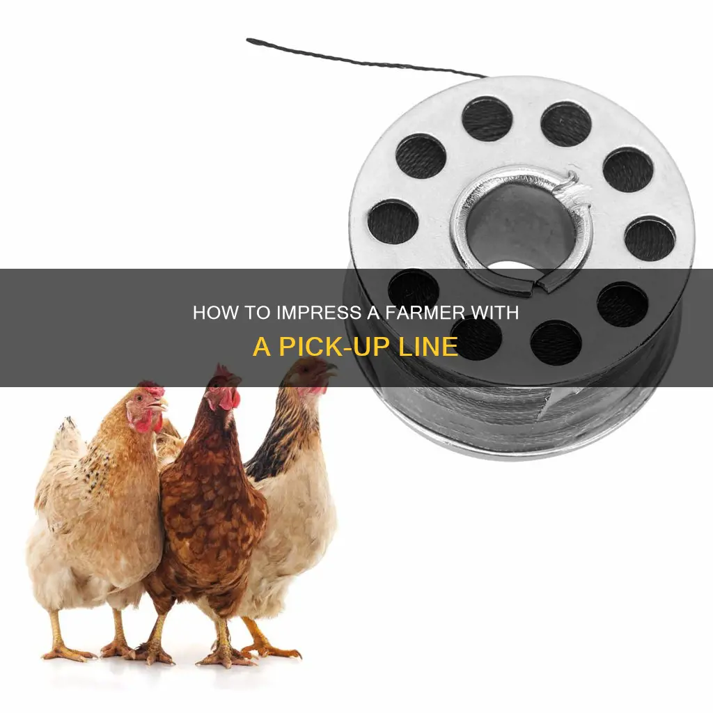 do you live on a chicken farm pick up line