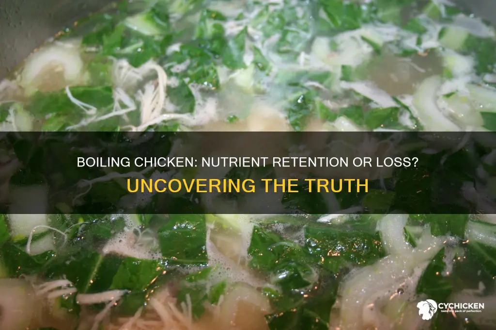 do you lose nutrients when boiling chicken