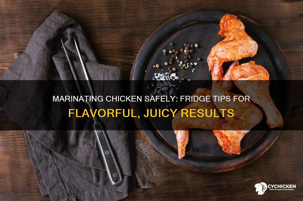 do you marinate chicken in the fridge