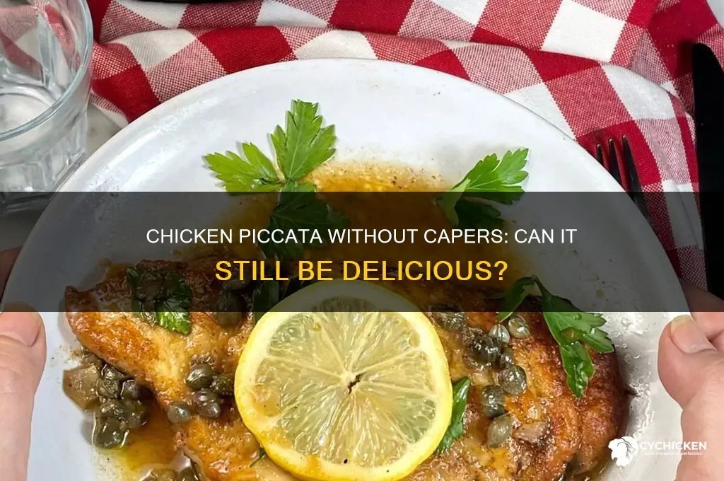 do you need capers for chicken piccata