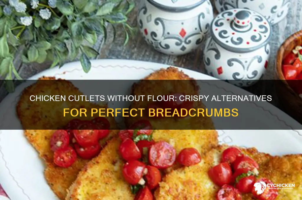 do you need flour for chicken cutlets