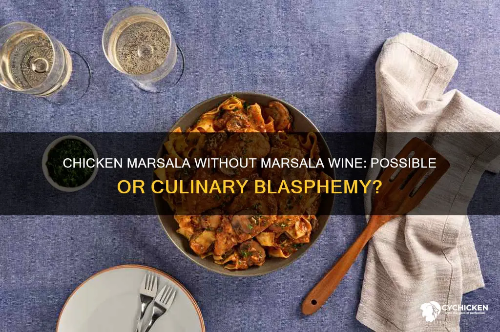 do you need marsala wine for chicken marsala