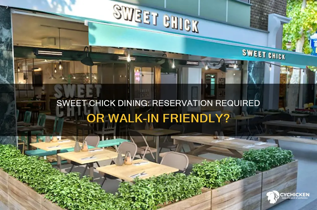 do you need reservation at sweet chick