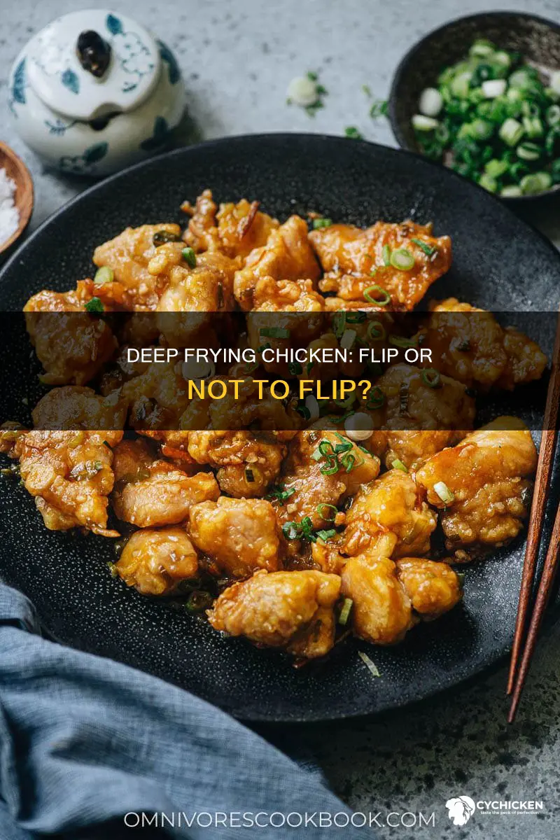 do you need to flip chicken in a deep fryer