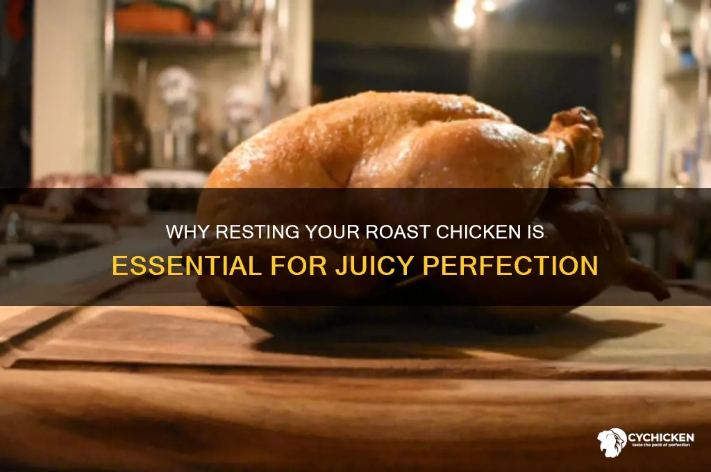 do you need to let a roast chicken rest