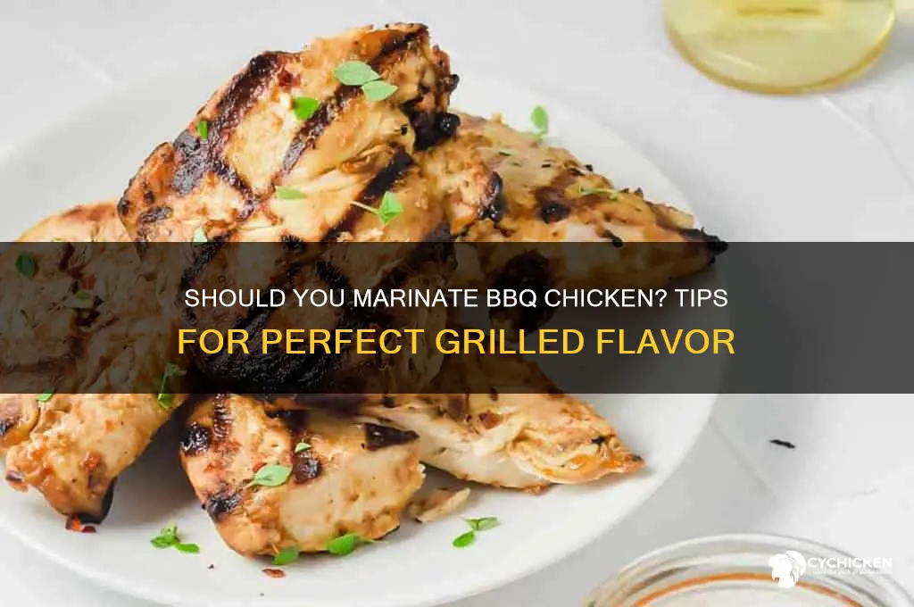 do you need to marinade bbq chicken