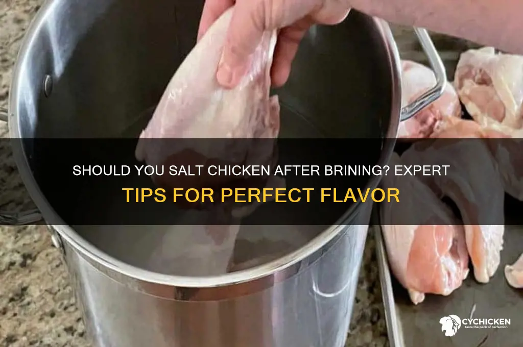 do you need to salt chicken after brining