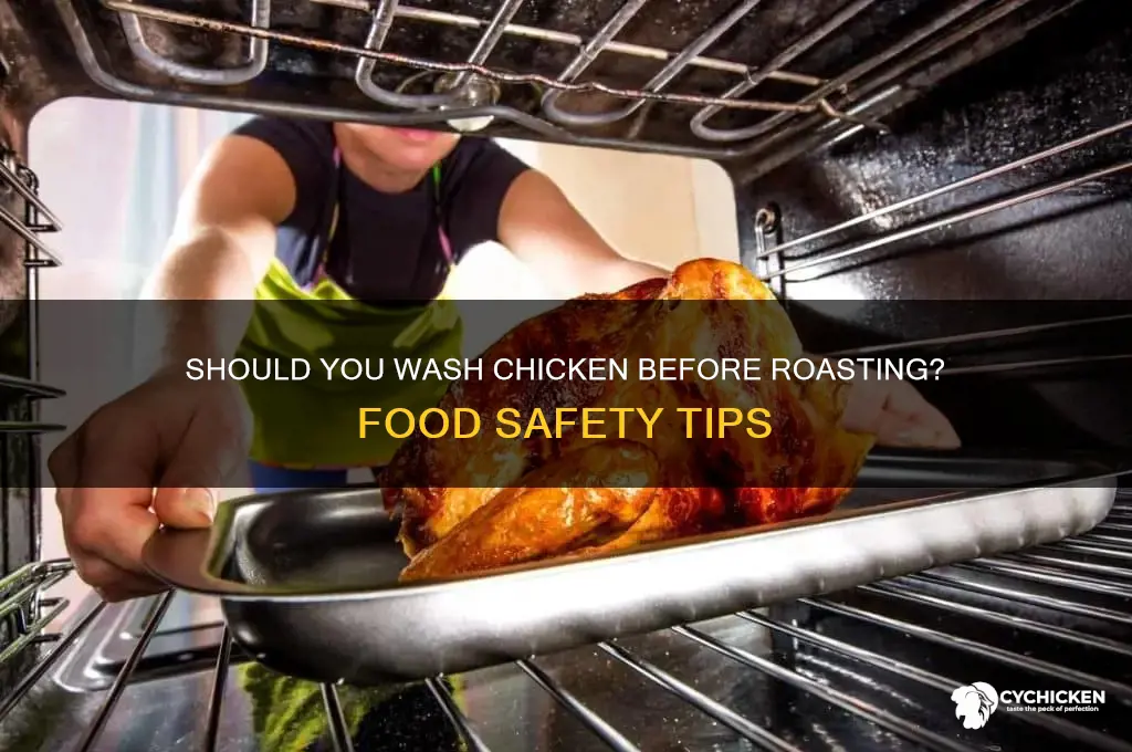 do you need to wash a chicken before roasting