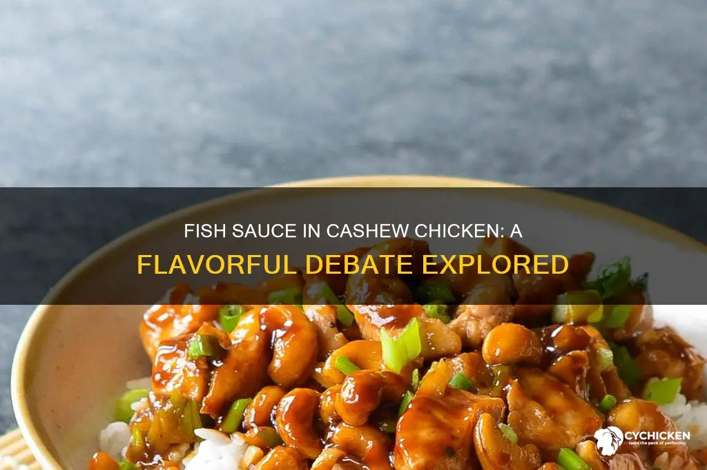do you put fish sauce in cashew chicken