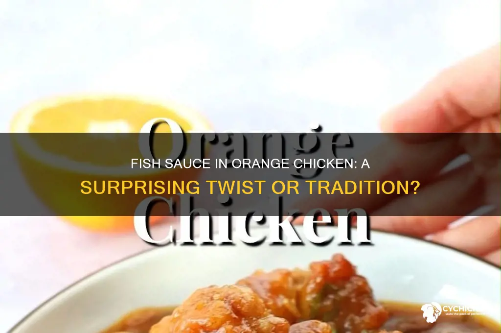do you put fish sauce in orange chicken