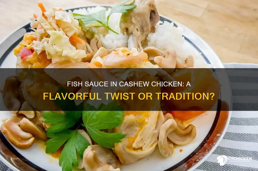 do you put fish sause in cashew chicken